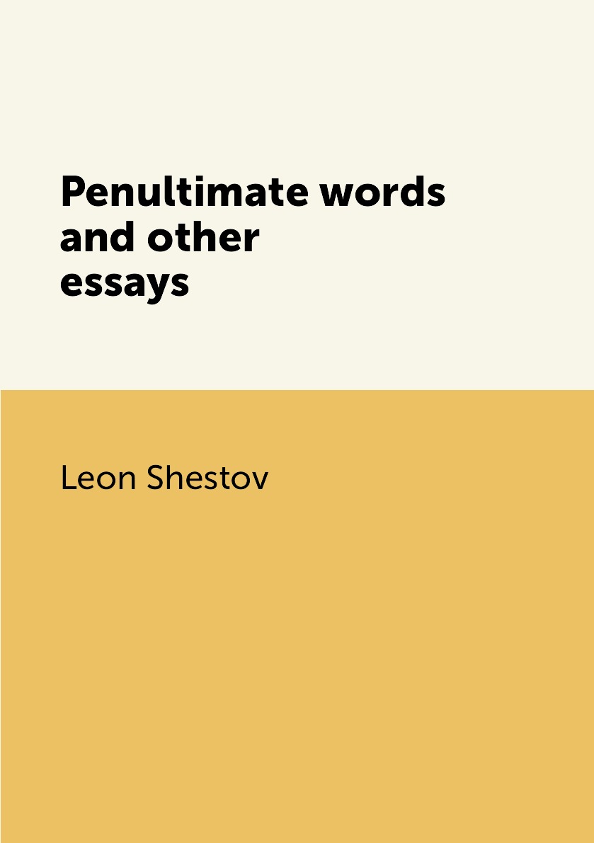

Penultimate words and other essays