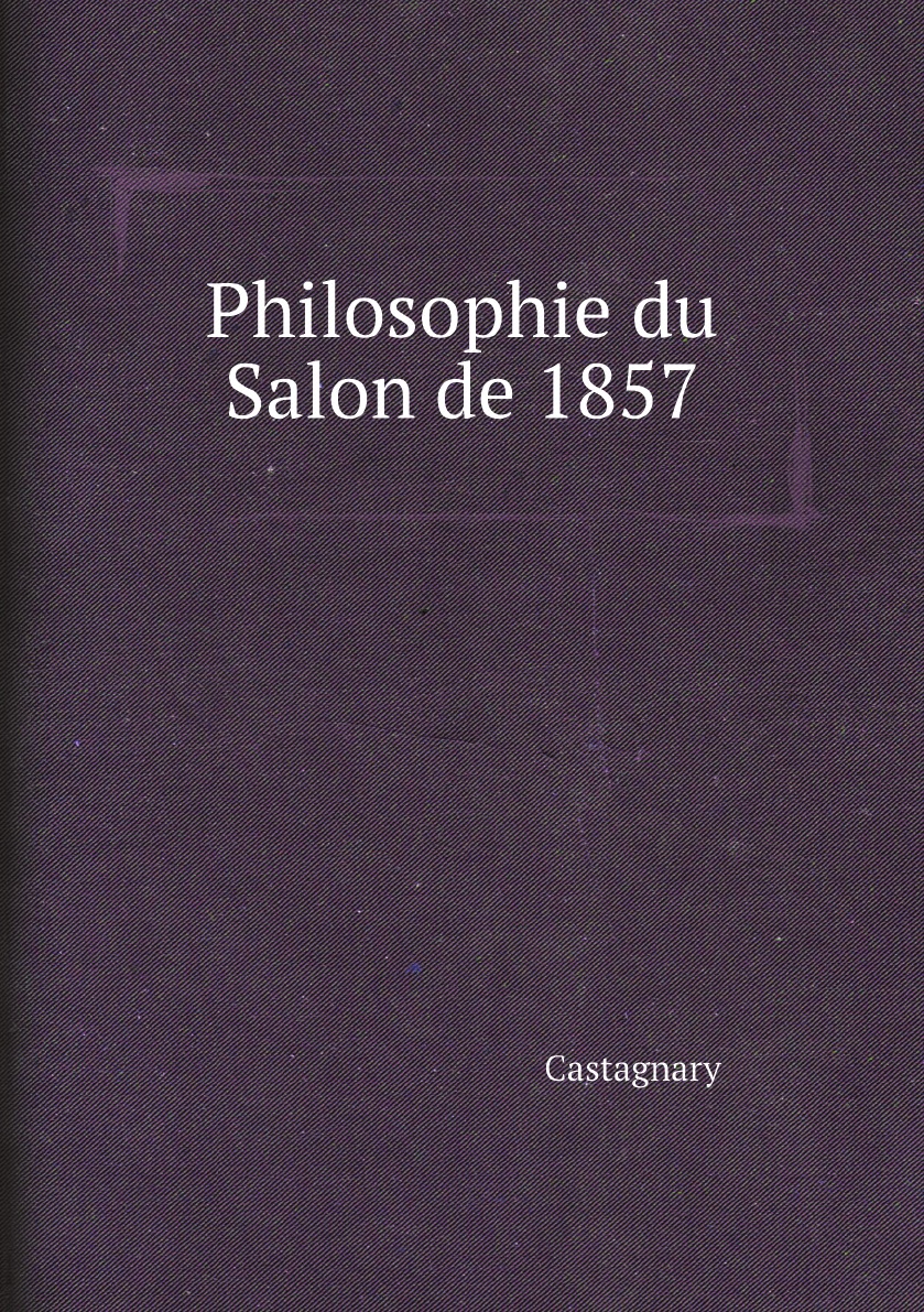 

Philosophie du Salon de 1857