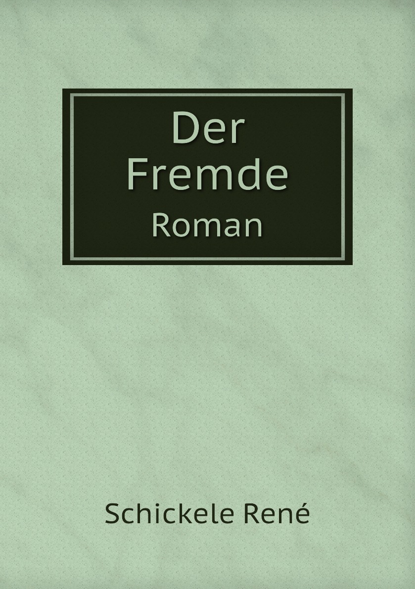 

Der Fremde