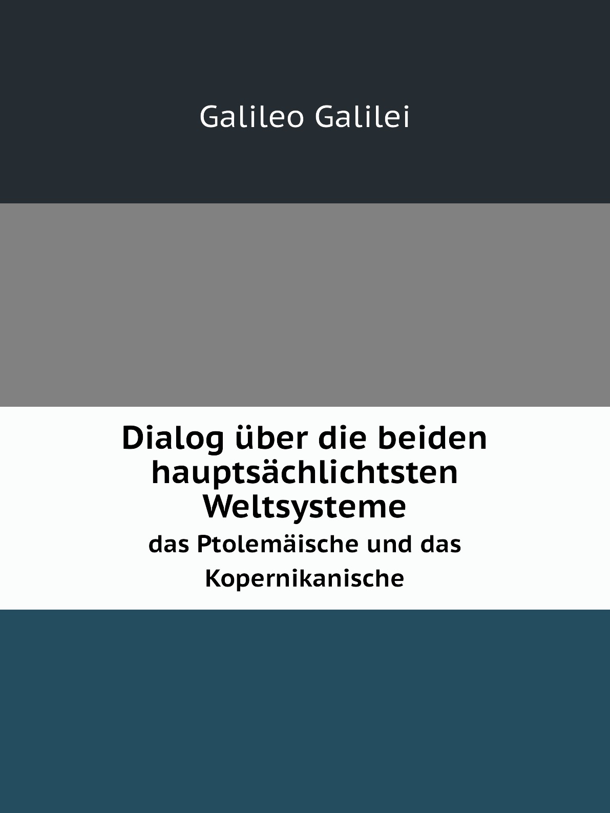 

Dialog uber die beiden hauptsachlichtsten Weltsysteme