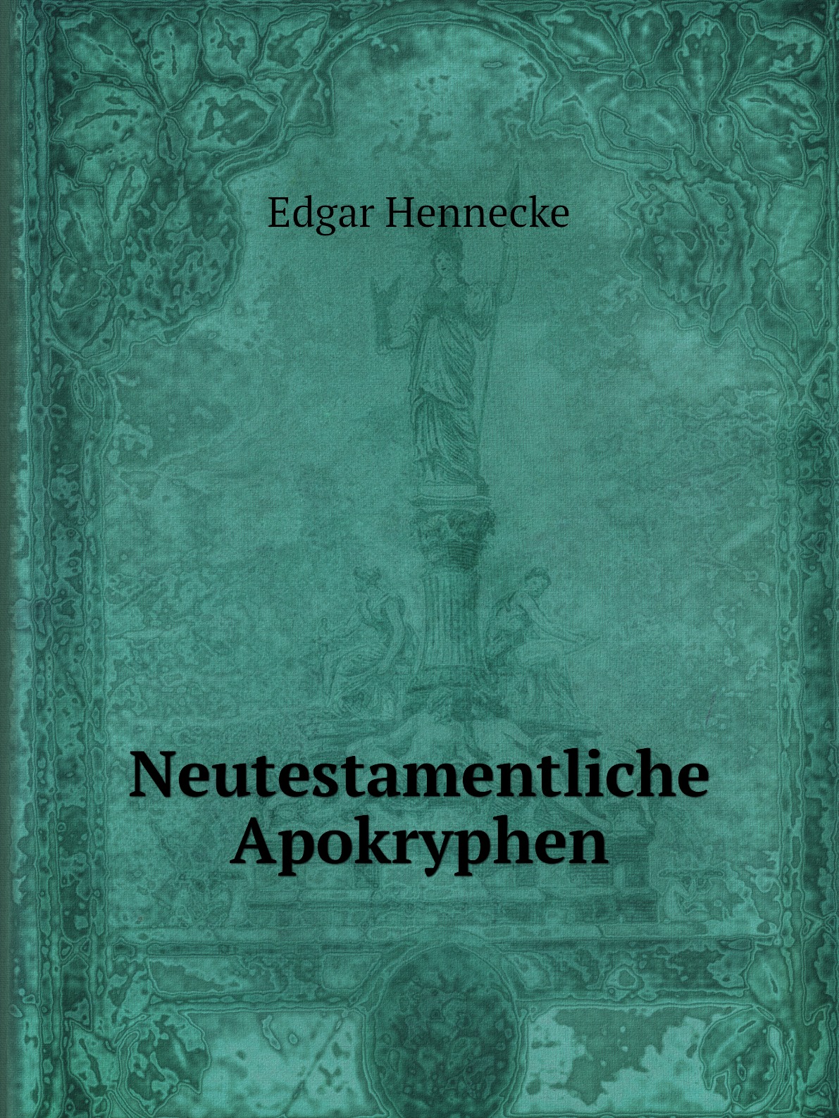 

Neutestamentliche Apokryphen