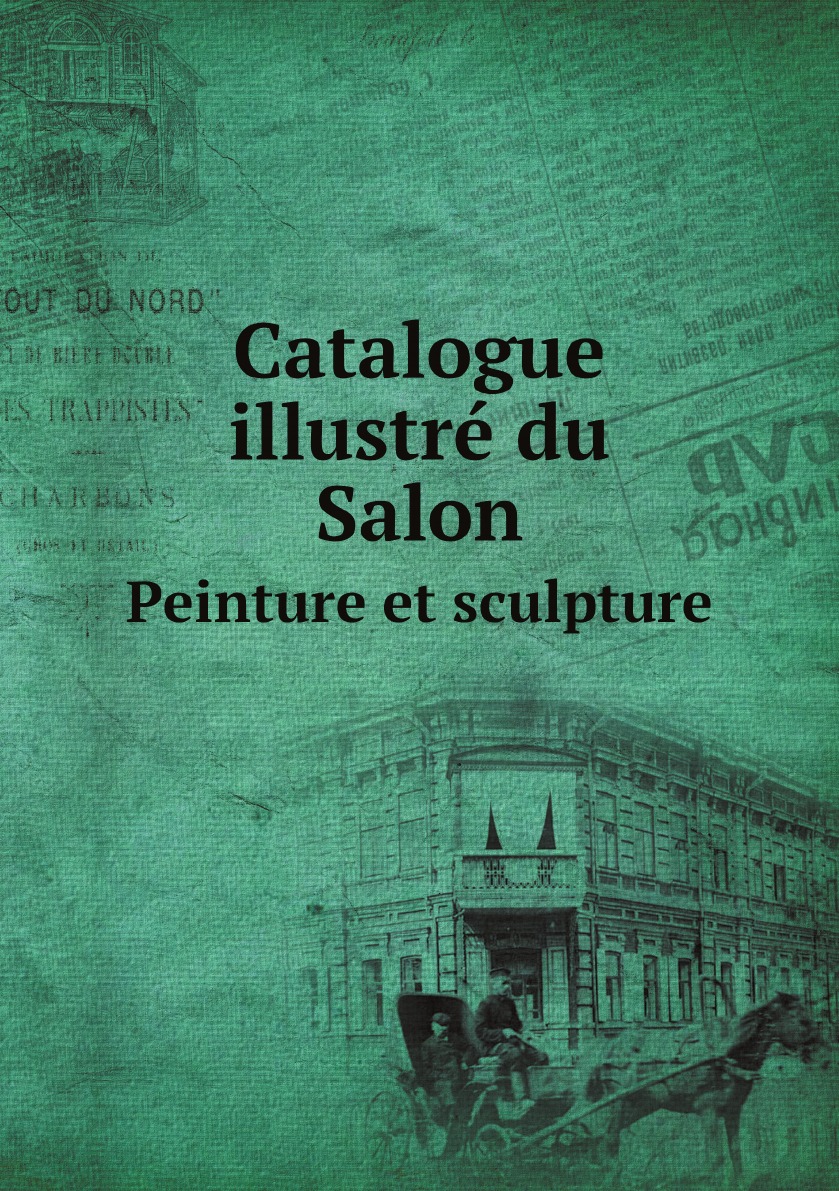 

Catalogue illustre du Salon