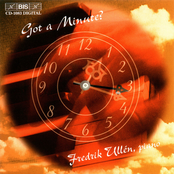 

Got a minute Aspects on Chopins Minute Waltz / Fredrik Ullen (1 CD)