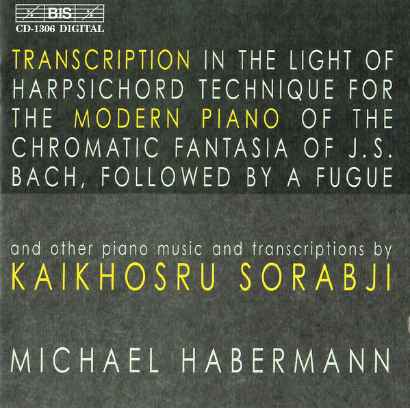 

Sorabji - Transcriptions for Modern Piano / Michael Habermann, (1 CD)