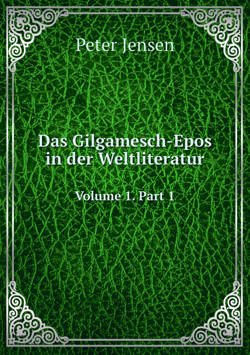 

Das Gilgamesch-Epos in der Weltliteratur