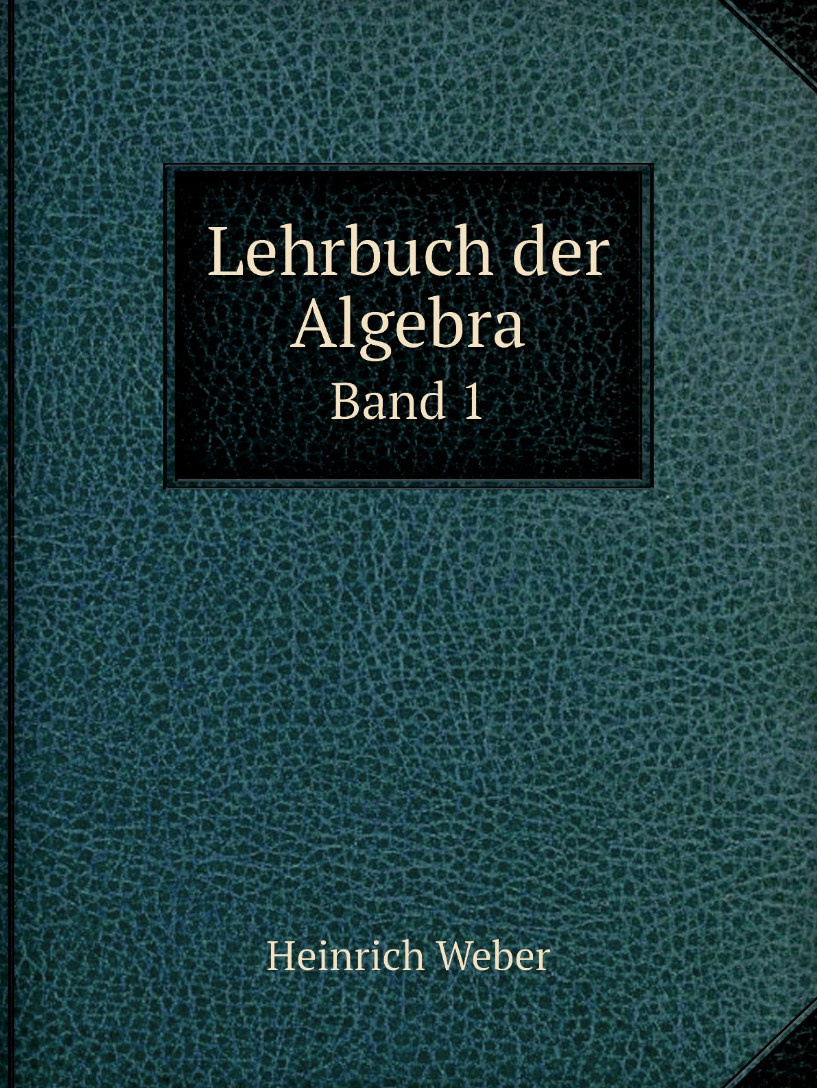 

Lehrbuch der Algebra