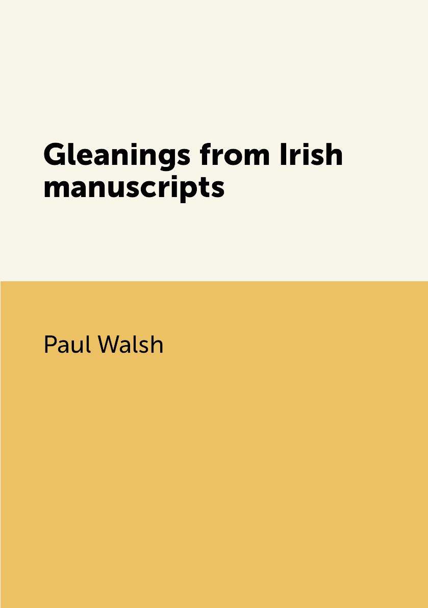 

Gleanings from Irish manuscripts