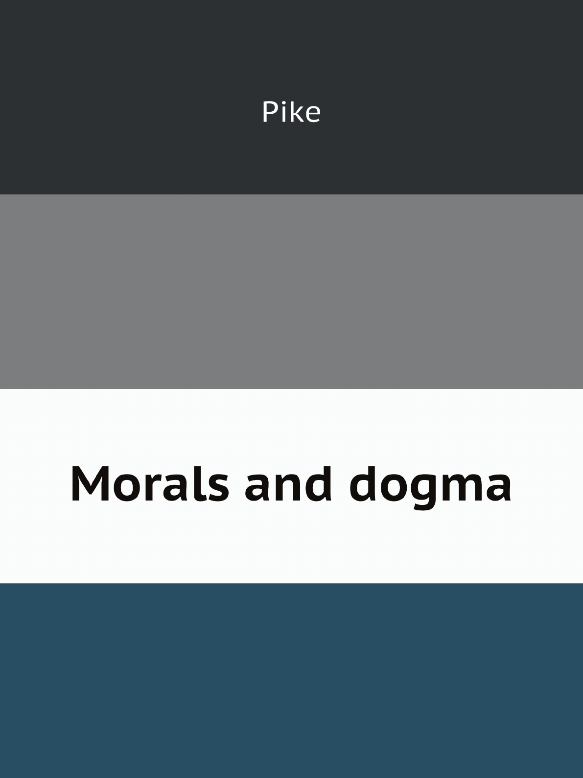 

Morals and dogma