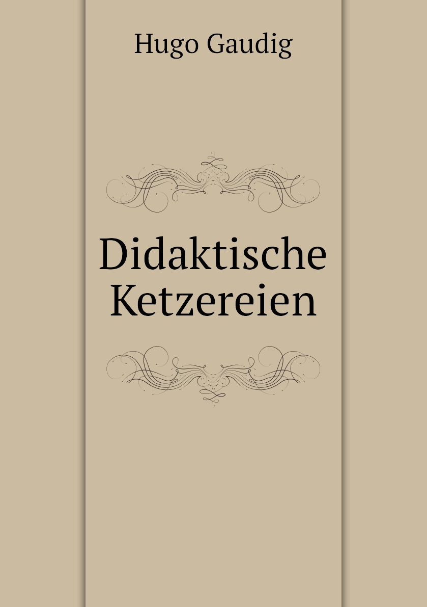 

Didaktische Ketzereien