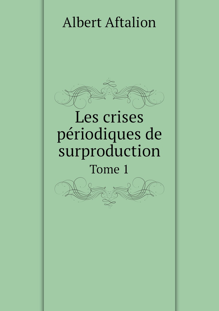 

Les crises periodiques de surproduction
