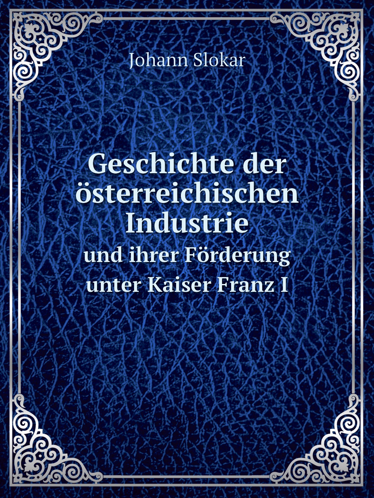 

Geschichte der osterreichischen Industrie