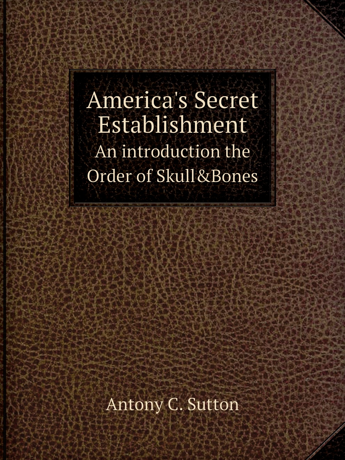 

America's Secret Establishment