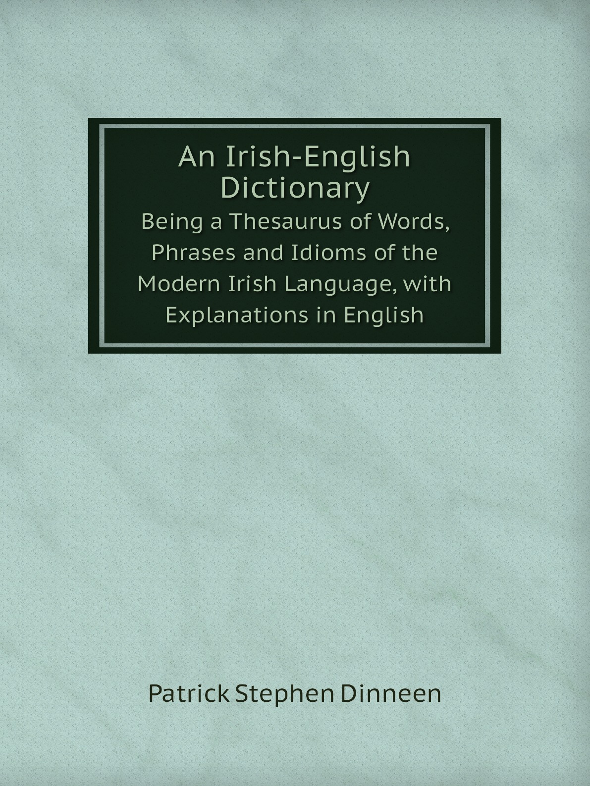 

An Irish-English Dictionary