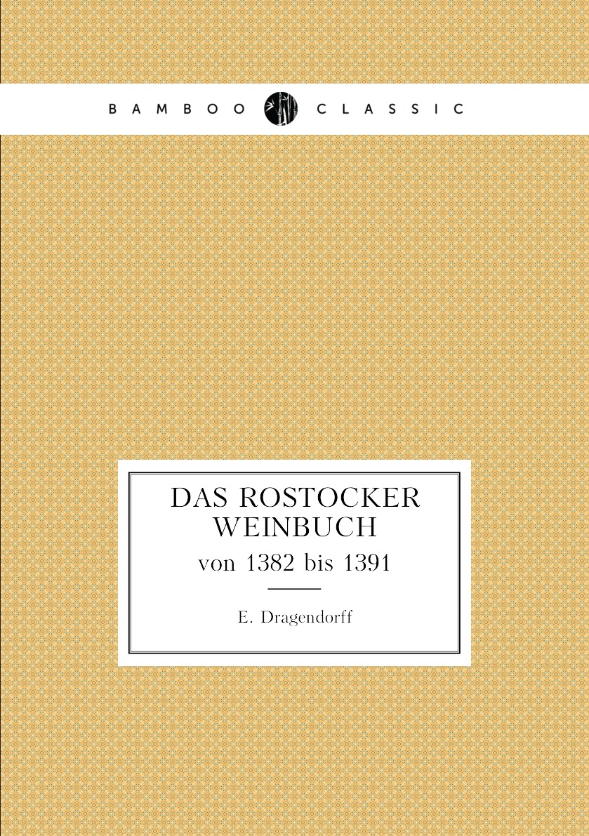 

Das Rostocker Weinbuch