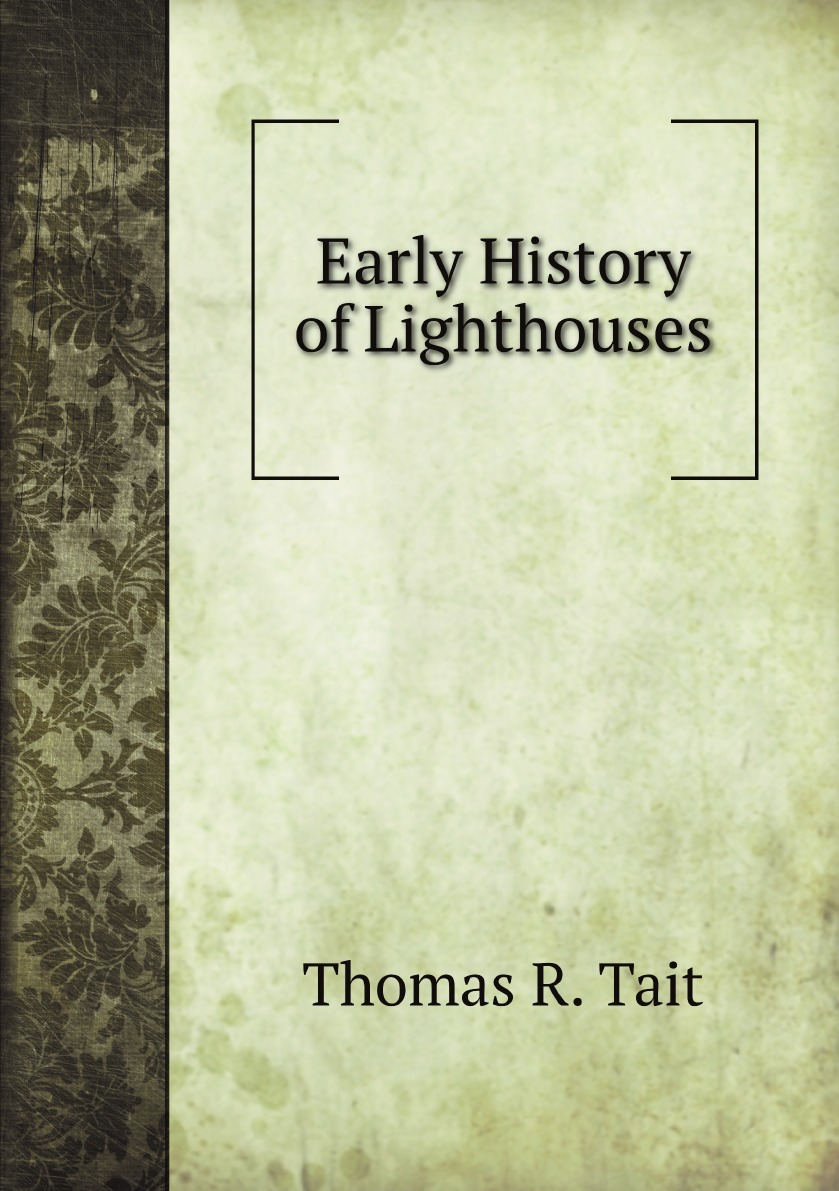 

Early History of Lighthouses