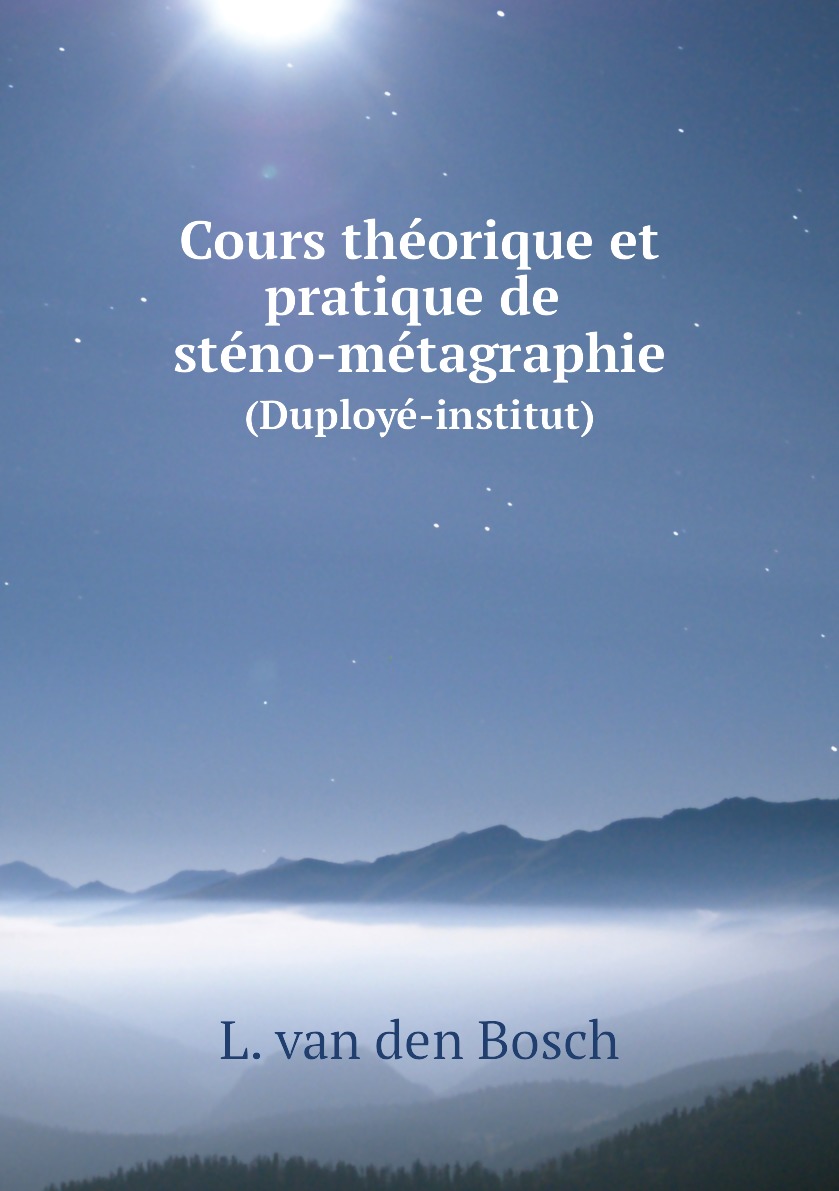 

Cours theorique et pratique de steno-metagraphie