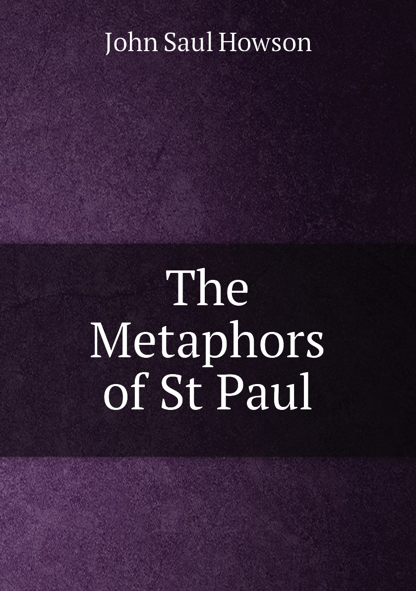 

The Metaphors of St Paul