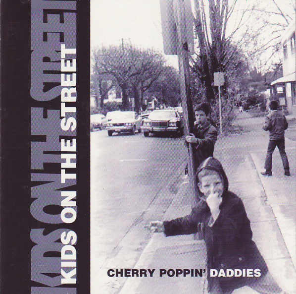 

Cherry Poppin' Daddies: Kids On The Street (1 CD)