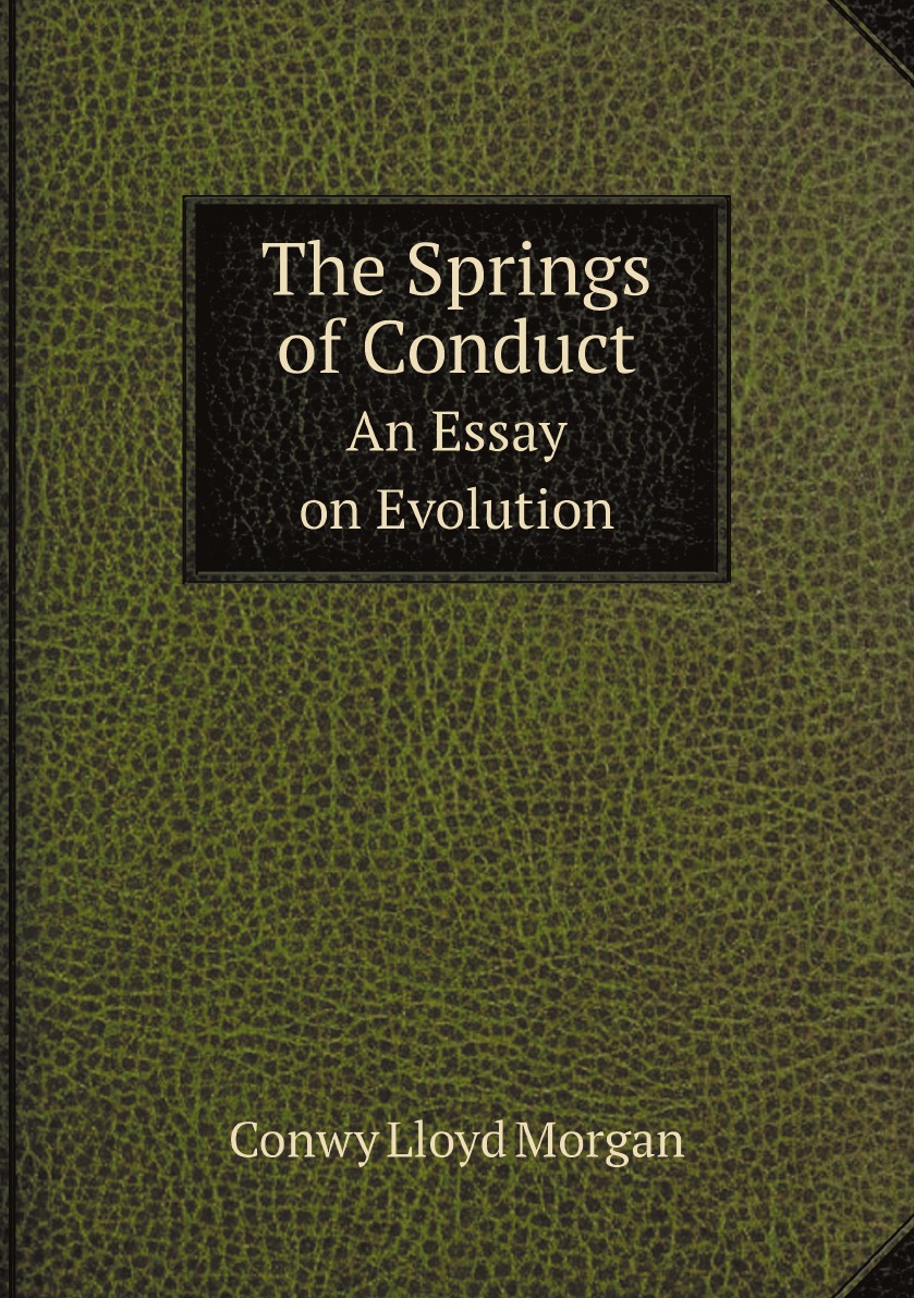 

The Springs of Conduct