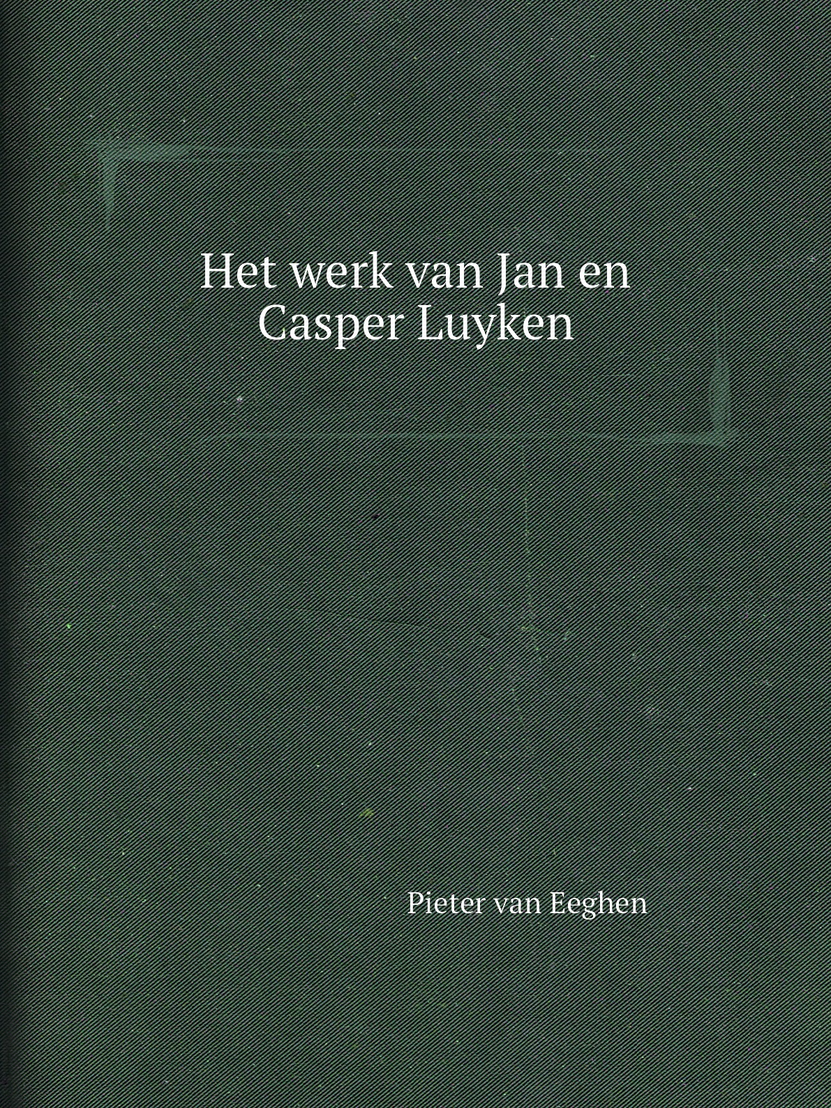

Het werk van Jan en Casper Luyken