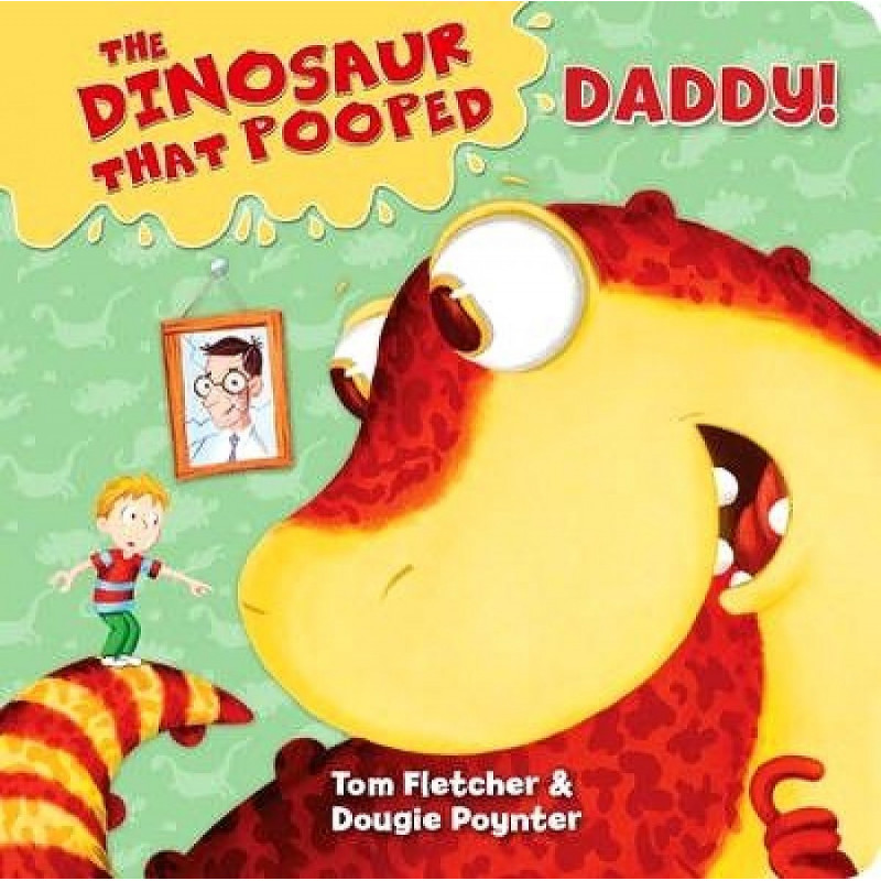 

Книга The Dinosaur That Pooped Daddy (board book)