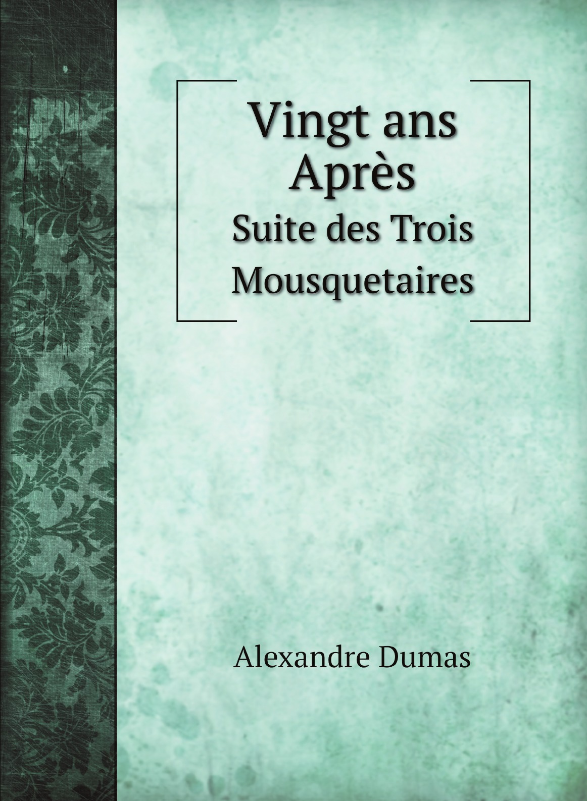 

Vingt ans Apres