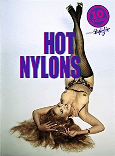 

EDITION SKYLIGHT: Hot Nylons