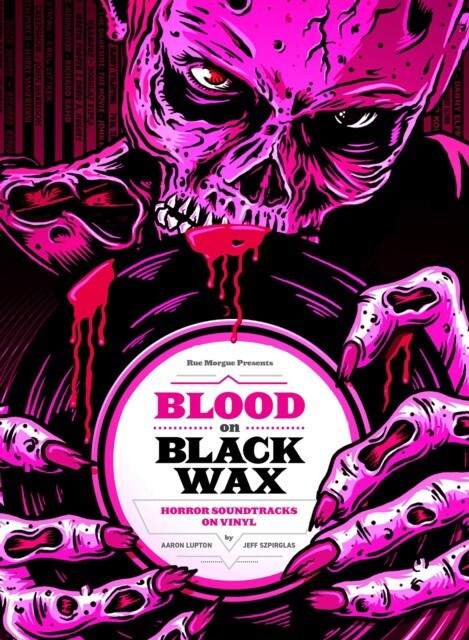 

LUPTON, AARON: Blood on Black Wax: Horror Soundtracks on Vinyl (Expanded Edition)