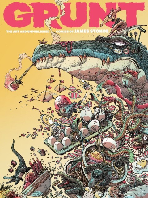 

Книга STOKOE, JAMES: Grunt The Art James Stokoe Hc