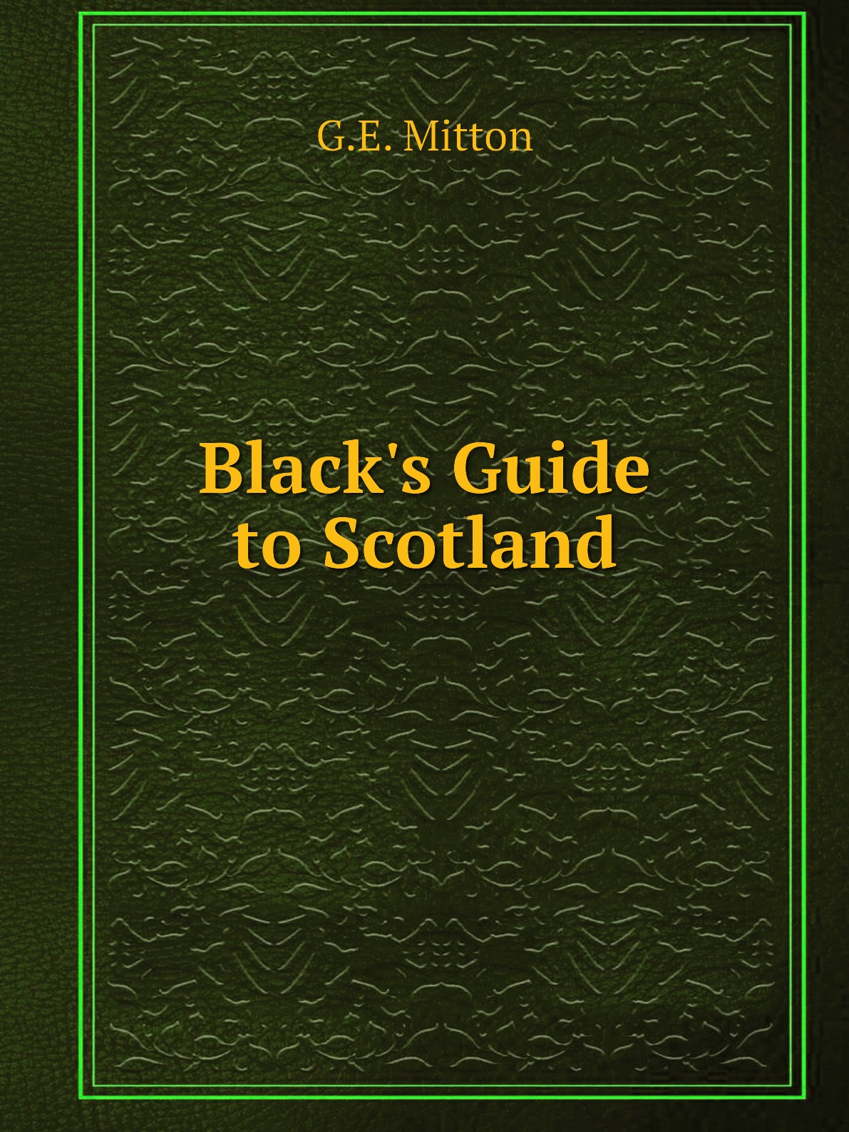 

Black's Guide to Scotland