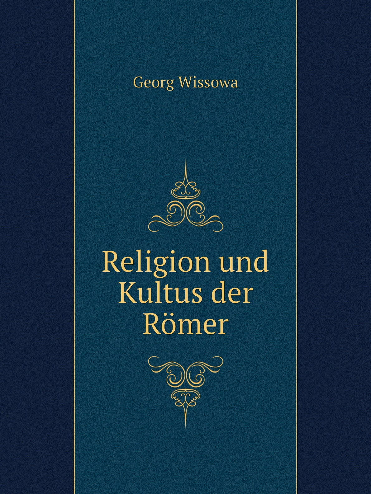 

Religion und Kultus der Romer