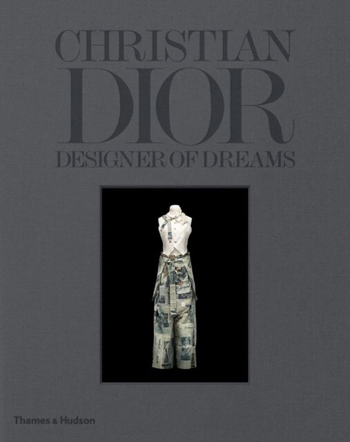 

THAMES & HUDSON: Christian Dior. Designer of Dreams