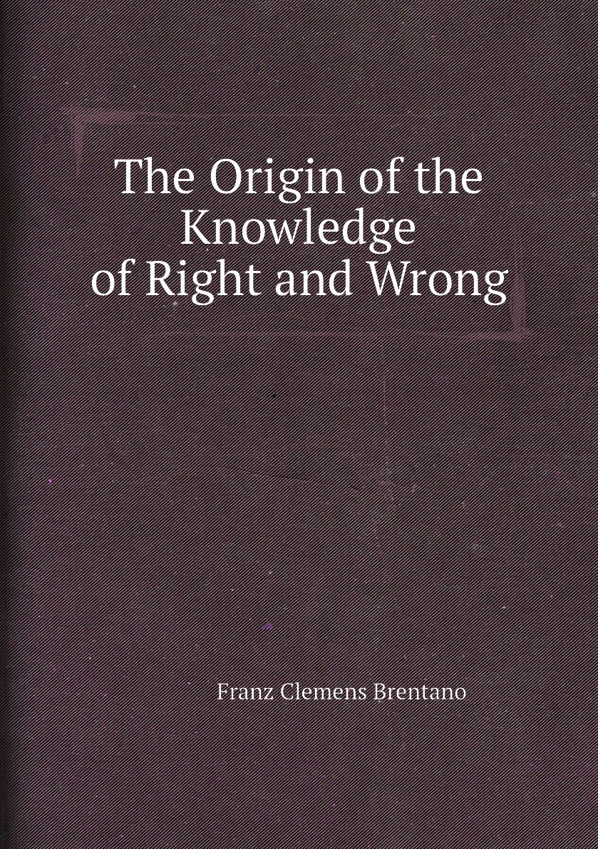 

The Origin of the Knowledge of Right and Wrong