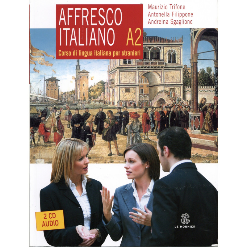 

Affresco Italiano A2. Corso di Lingua italiana per Stranieri + 2CD