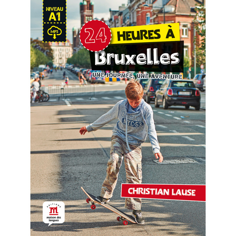 

24 heures a Bruxelles : Une journee, une aventure