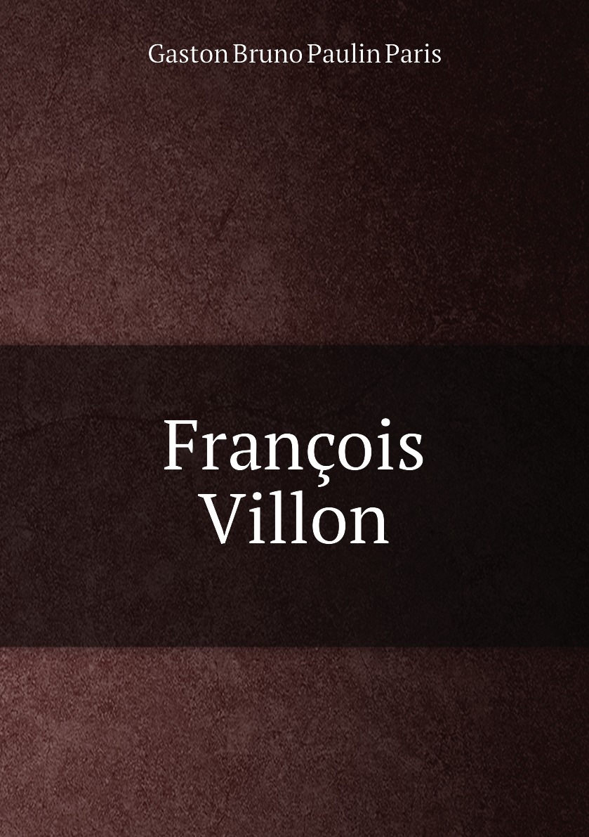 

Francois Villon