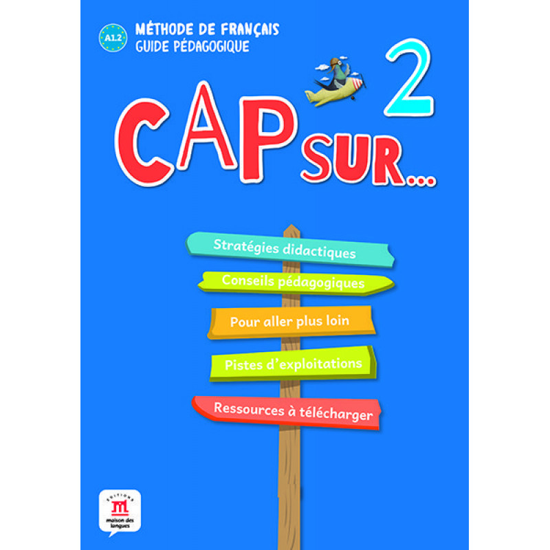 

Учебное пособие Cap Sur 2 Guide Pedagogique A1.2, Demarteau