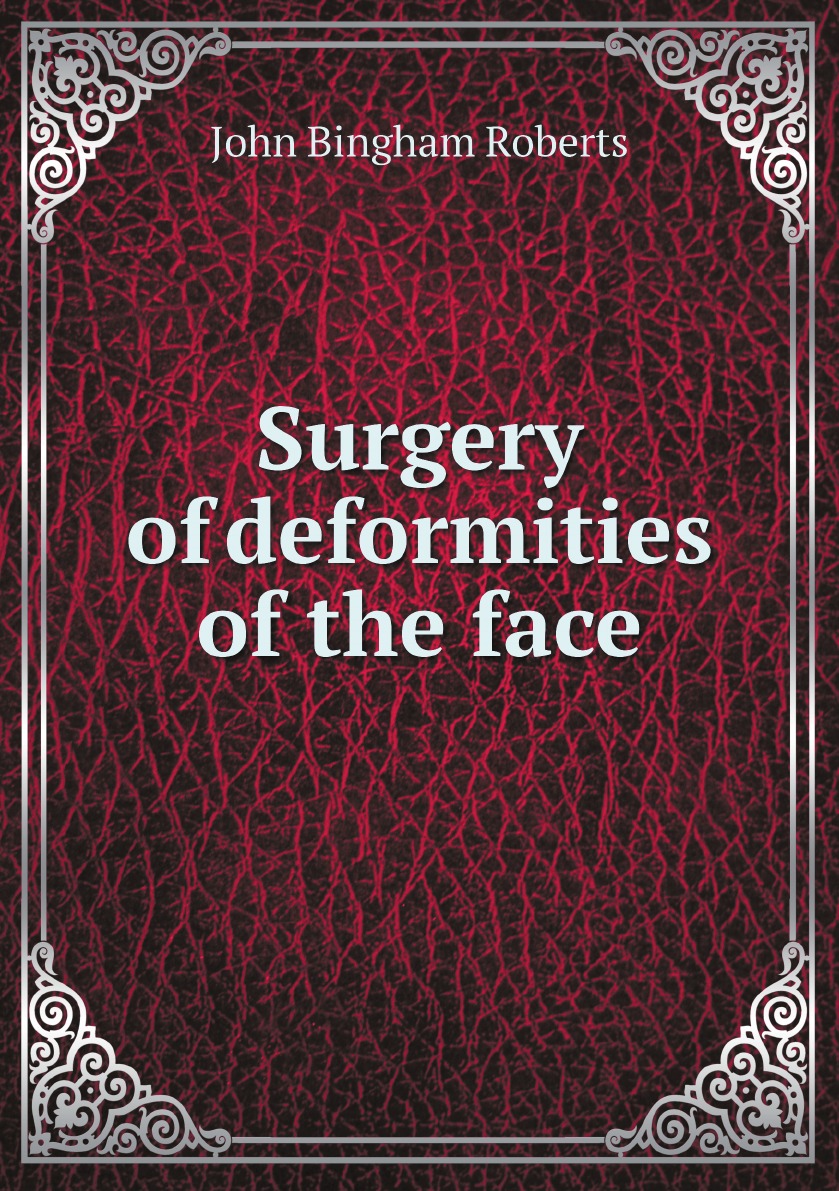 

Surgery of deformities of the face