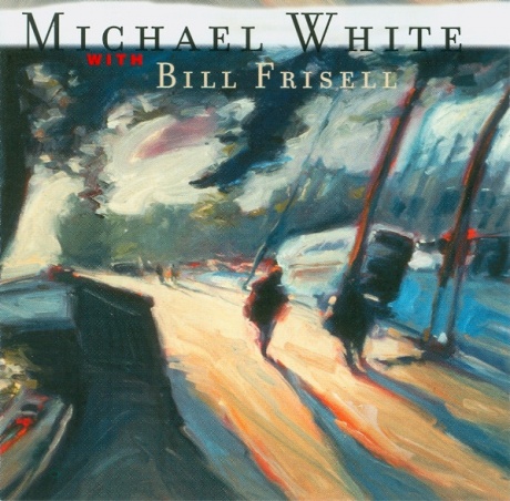 

WHITE, MICHAEL & FRISELL, BILL - Motion Pictures