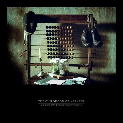 WALKER, SCOTT: The Childhood Of A Leader (Ost)