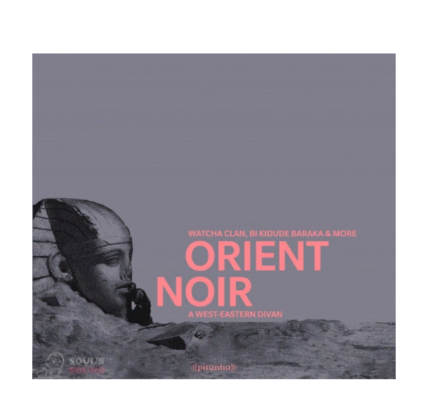 

Various Artists Orient Noir – A West-Eastern Divan