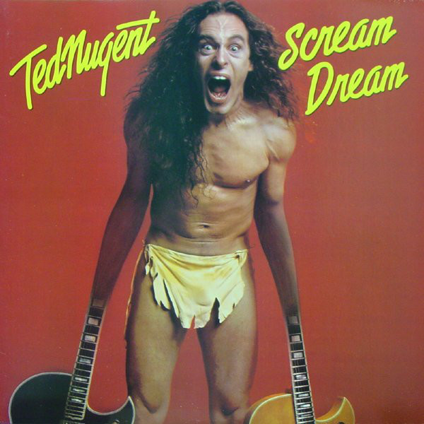 фото Ted nugent: scream dream (1 cd) epic