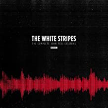 THE WHITE STRIPES - The Complete John Peel Sessions