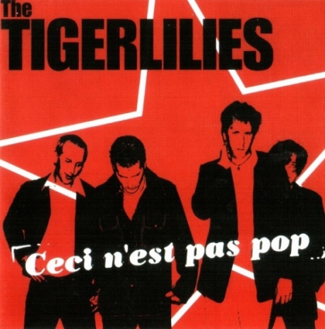 

THE TIGER LILLIES - Ceci N'Est Pas Pop