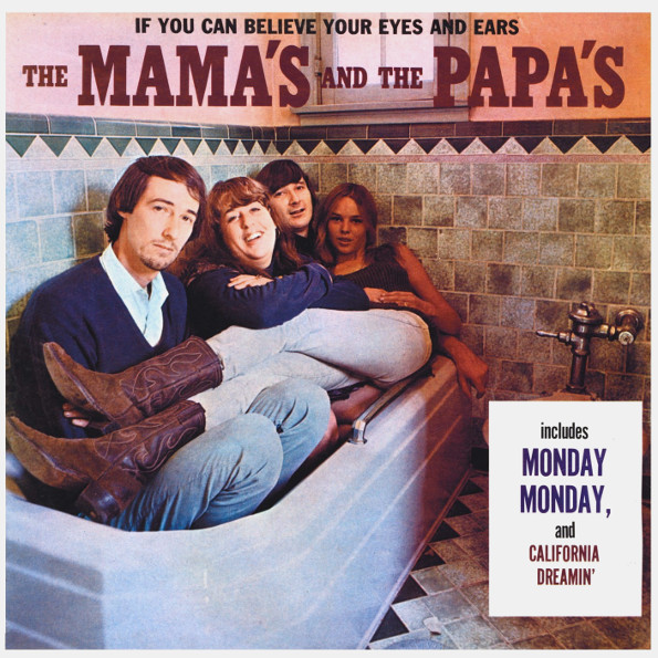 The Mamas & The Papas: If You Can Believe Your Eyes And Ears (remastered) (180g)