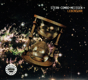 

Stern-Combo Meissen* - Lebensuhr