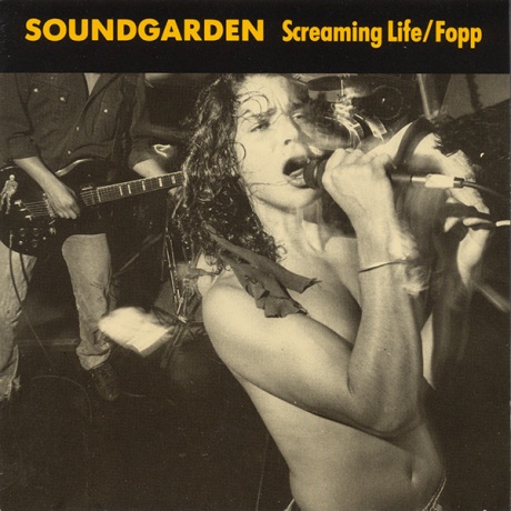 SOUNDGARDEN - Screaming Life / Fopp