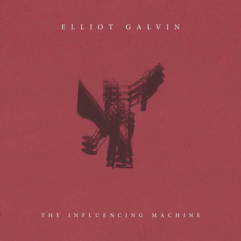 

Elliot Galvin The Influencing Machine (LP), The Influencing Machine