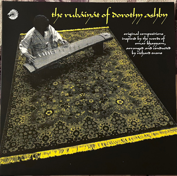 

DOROTHY ASHBY THE RUBAIYAT OF DOROTHY ASHBY, THE RUBAIYAT OF DOROTHY ASHBY
