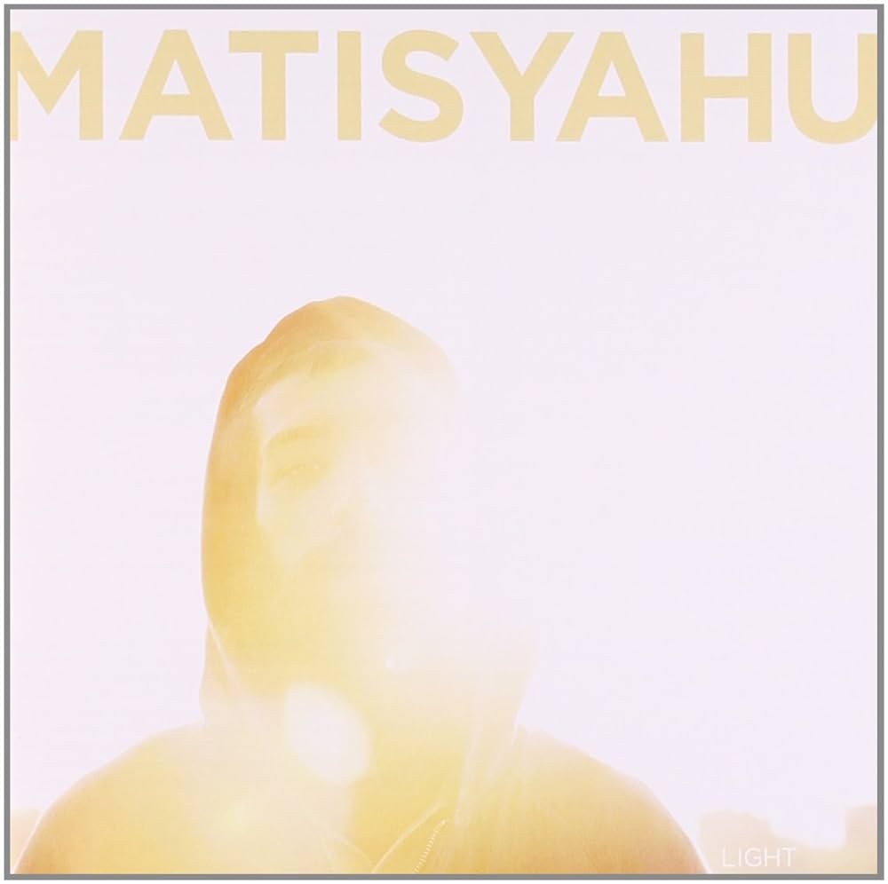 

MATISYAHU LIGHT, LIGHT